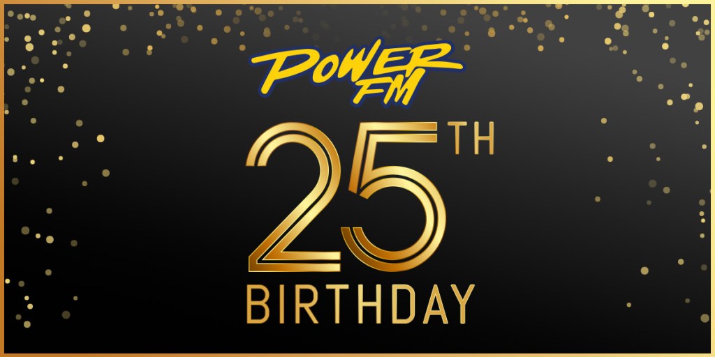Power FM 25th Birthday